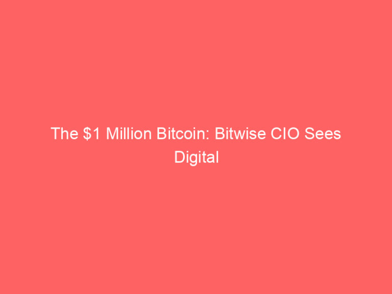 The $1 Million Bitcoin: Bitwise CIO Sees Digital Asset Challenging Gold’s Dominance
