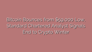 Bitcoin Bounces from $59,000 Low, Standard Chartered Analyst Signals End to Crypto Winter